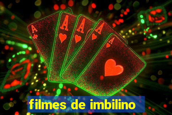 filmes de imbilino